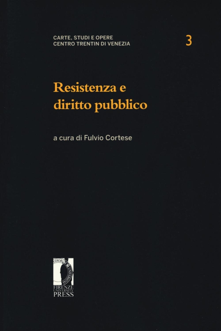 Resistenza e Diritto Pubblico Resistenza e Diritto Pubblico