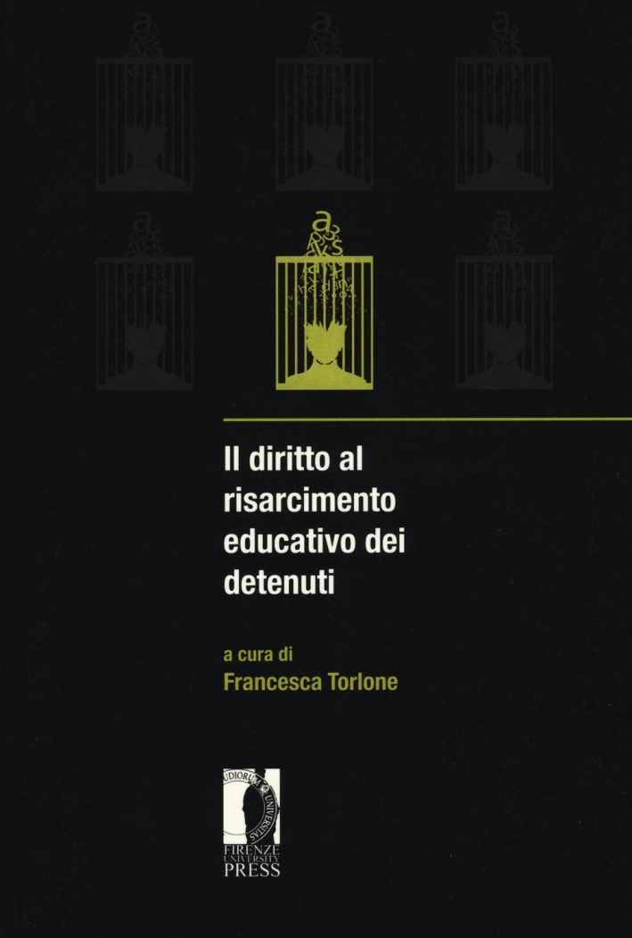 Il diritto al risarcimento educativo dei detenuti Il diritto al risarcimento educativo dei detenuti