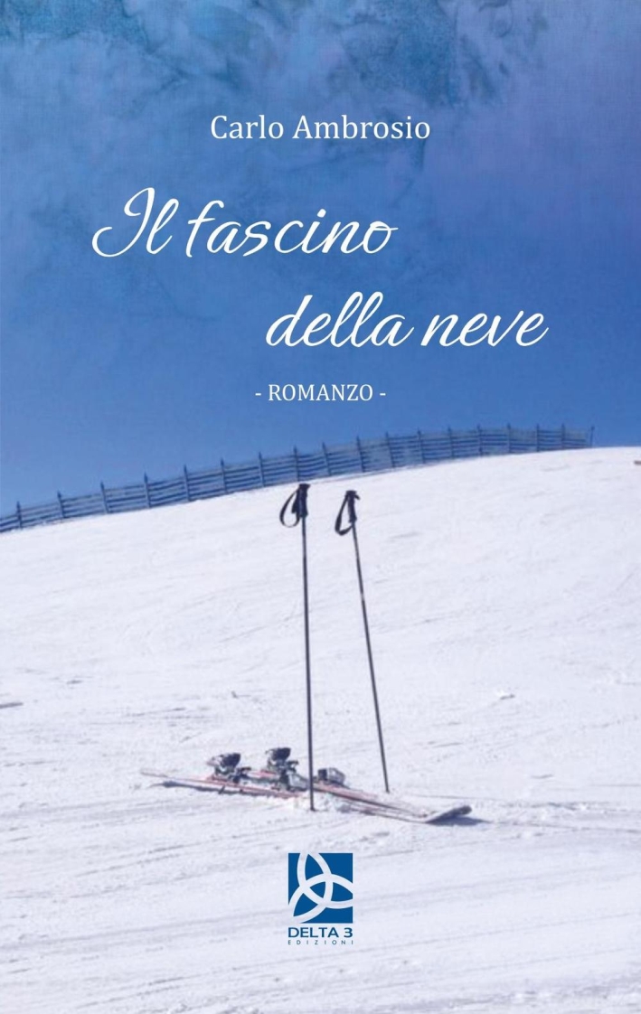 Il fascino della neve Il fascino della neve