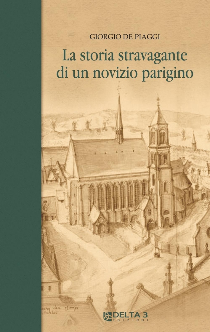 La storia stravagante di un novizio parigino La storia stravagante di un novizio parigino