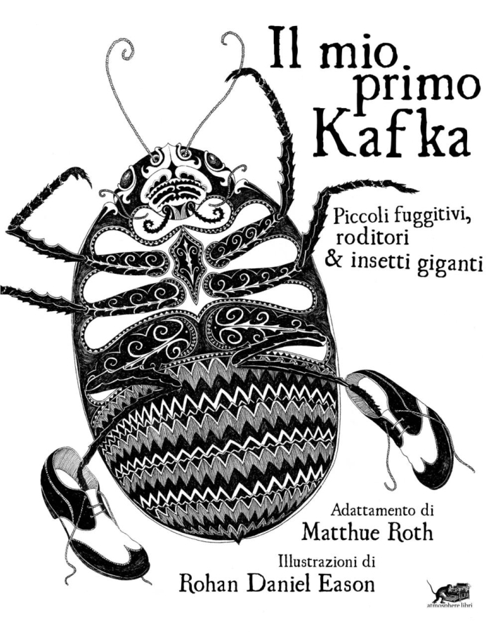Il mio primo Kafka. Piccoli fuggitivi roditori & insetti. Ediz. illustrata Il mio primo Kafka. Piccoli fuggitivi roditori & insetti. Ediz. illustrata