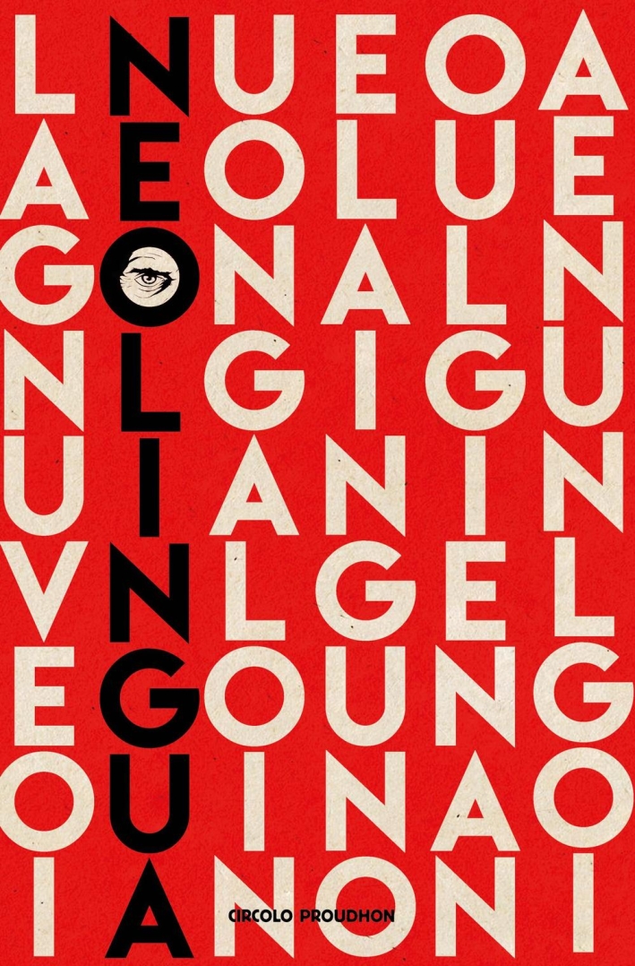 Neolingua. La cultura dominante dalla A alla Z Neolingua. La cultura dominante dalla A alla Z