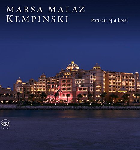 Marsa Malaz Kempinsky. Portrait of a Hotel Marsa Malaz Kempinsky. Portrait of a Hotel