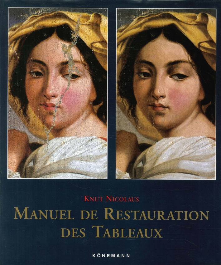 Manuel de restauration des tableaux Manuel de restauration des tableaux