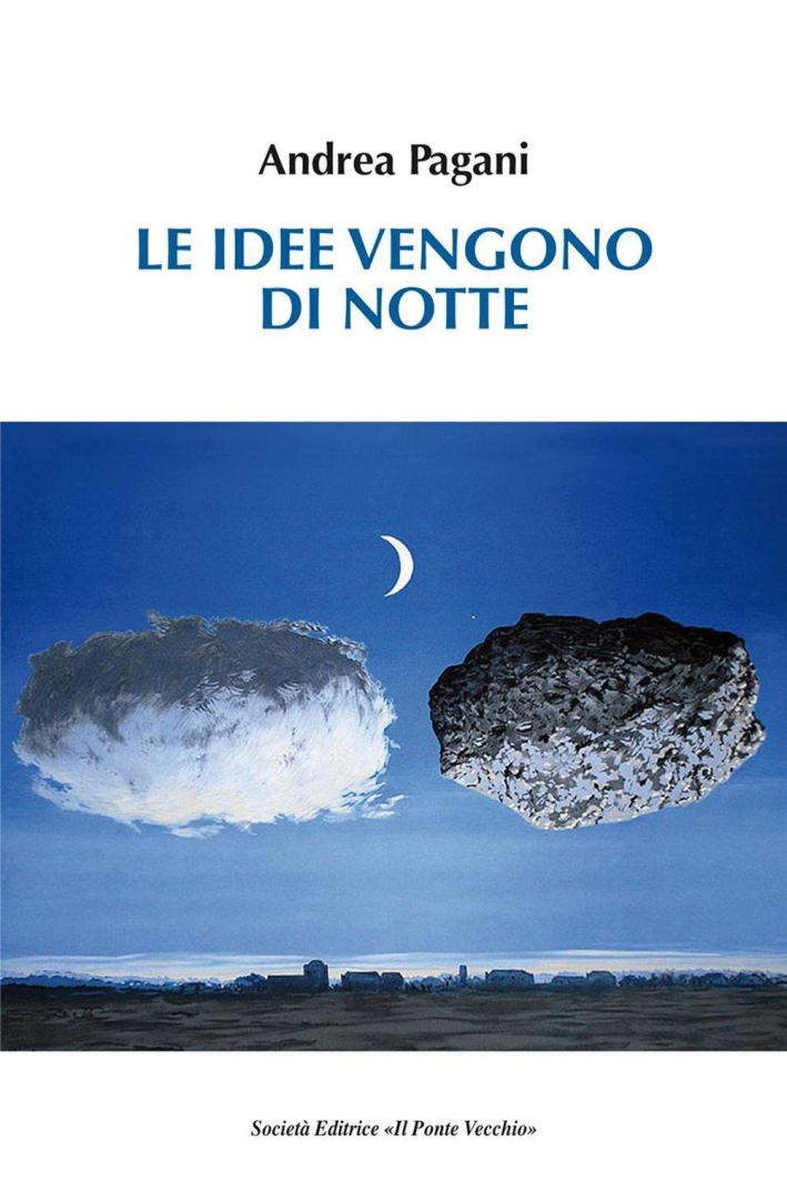Le Idee Vengono di Notte. Le Idee Vengono di Notte.