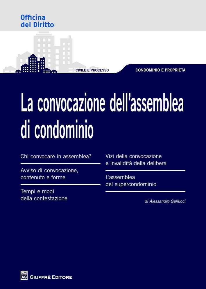 La convocazione dell'assemblea di condominio La convocazione dell'assemblea di condominio