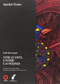 Oltre lo stato, il potere e la violenza