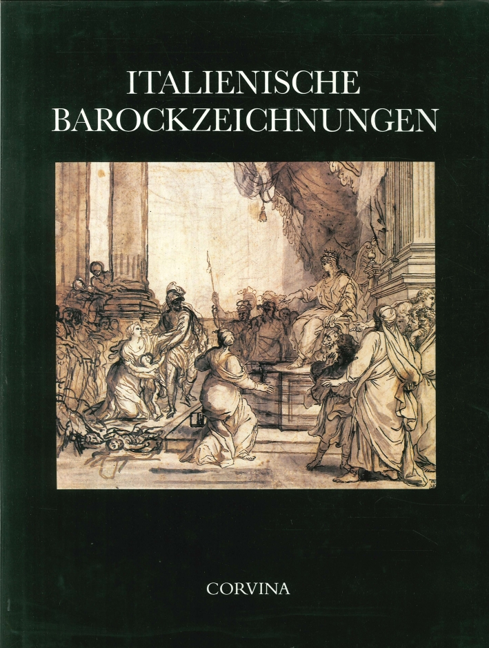 Italienische Barockzeichnungen. Meisterzeichnungen aus dem Museum Bildenden Kunste in Budapest Italienische Barockzeichnungen. Meisterzeichnungen aus dem Museum Bildenden Kunste in Budapest