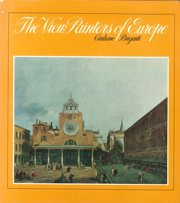 The view painters of Europe The view painters of Europe