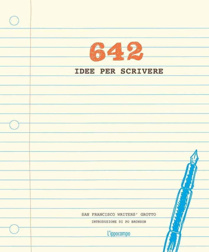 642 idee per scrivere 642 idee per scrivere