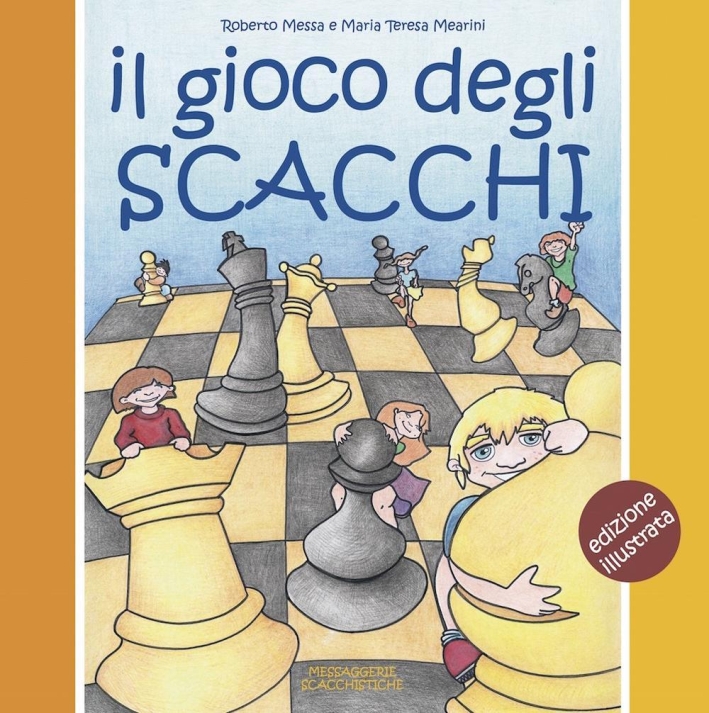Il gioco degli scacchi. Edizione illustrata Il gioco degli scacchi. Edizione illustrata