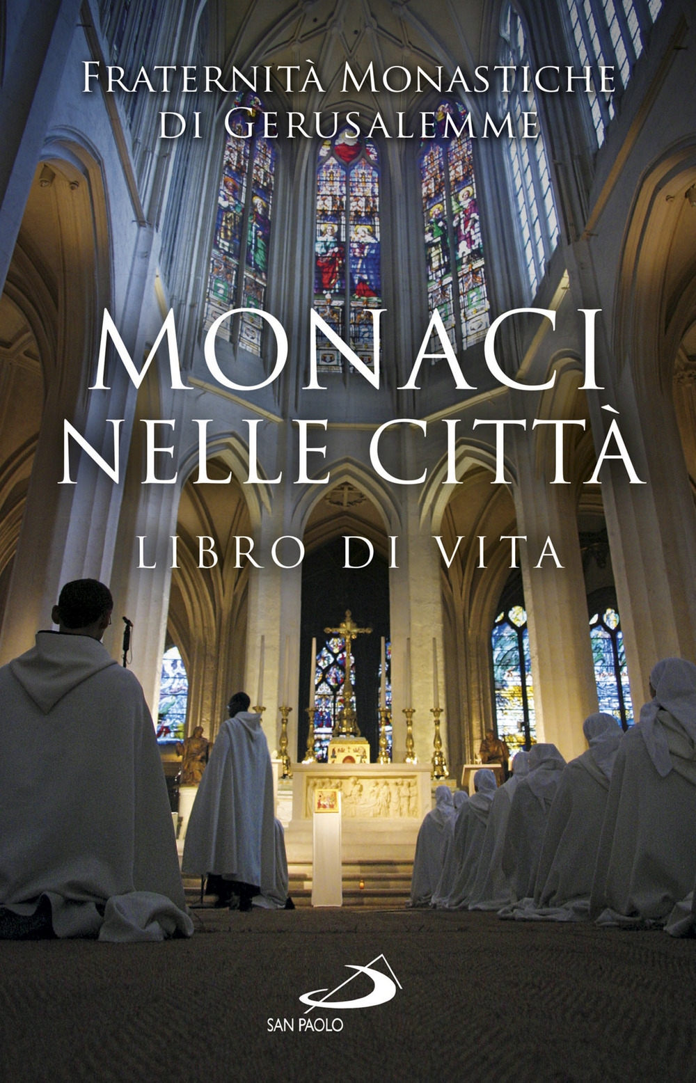 Monaci nelle città. Libro di vita Monaci nelle città. Libro di vita