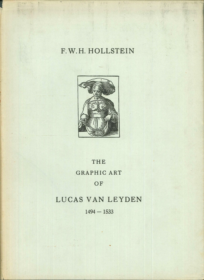 The graphic art of Lucas Van Leyden