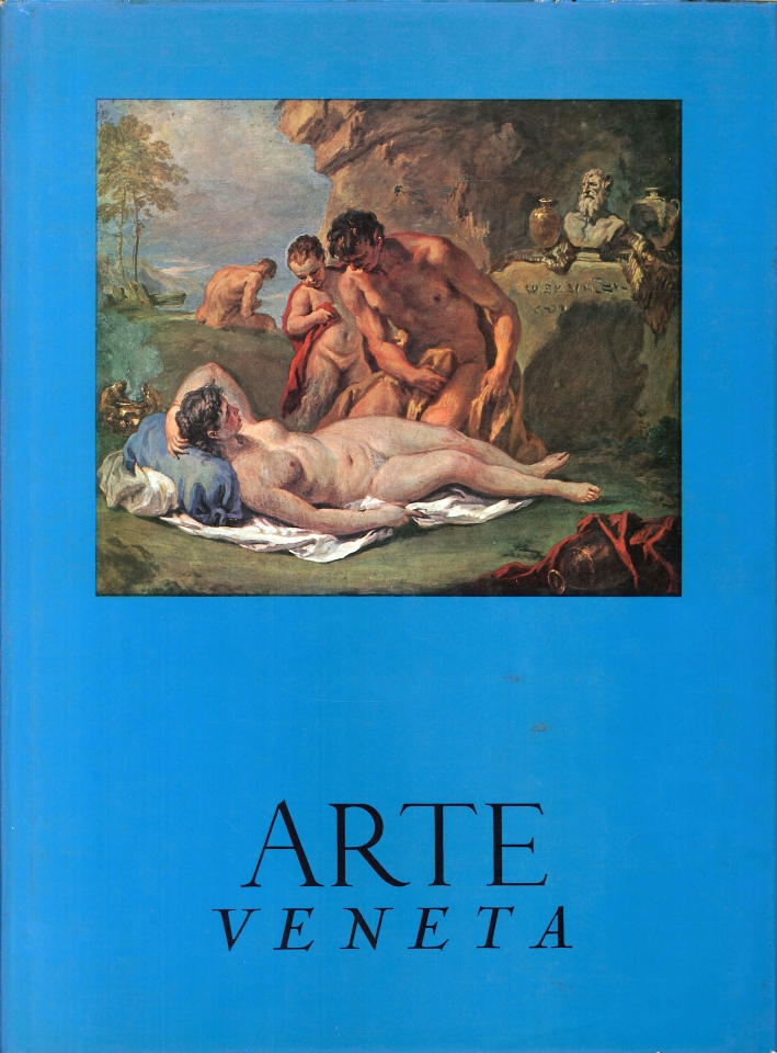 Arte Veneta. Rivista di storia dell'arte. Annata. 25 Arte Veneta. Rivista di storia dell'arte. Annata. 25