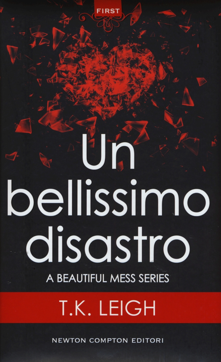Un bellissimo disastro. A beautiful mess series Un bellissimo disastro. A beautiful mess series