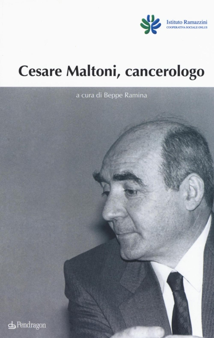 Cesare Maltoni cancerologo Cesare Maltoni cancerologo