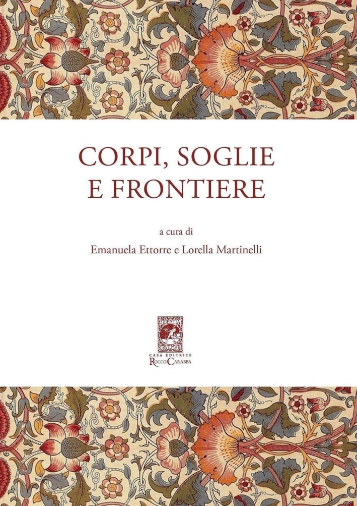Corpi, soglie e frontiere Corpi, soglie e frontiere
