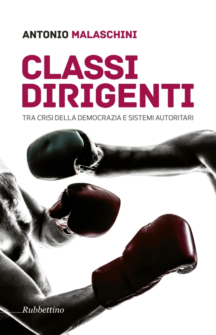Classi dirigenti tra crisi della democrazia e sistemi autoritari