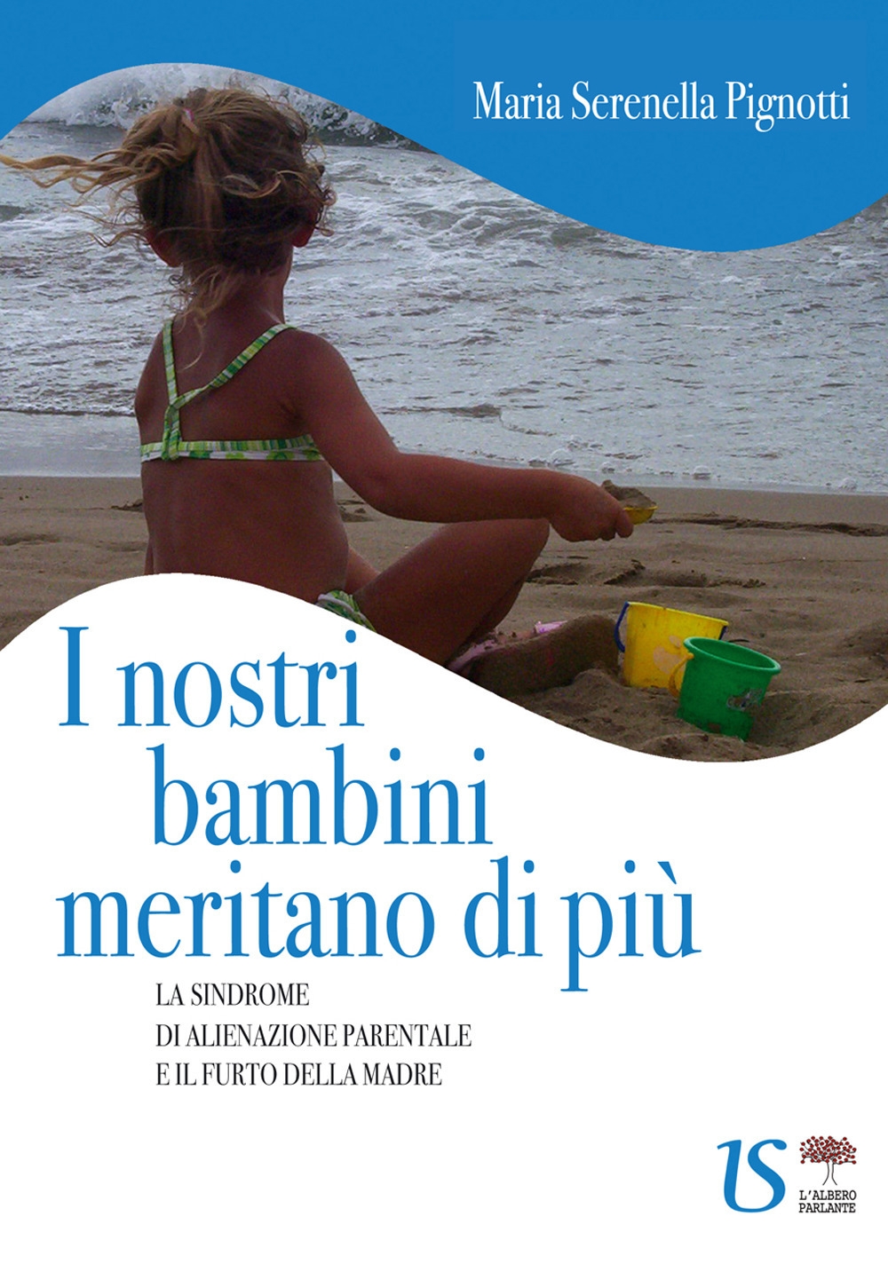 I nostri bambini meritano di più I nostri bambini meritano di più