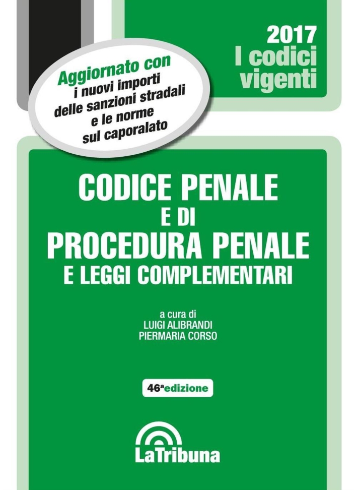 Codice penale e di procedura penale e leggi complementari Codice penale e di procedura penale e leggi complementari
