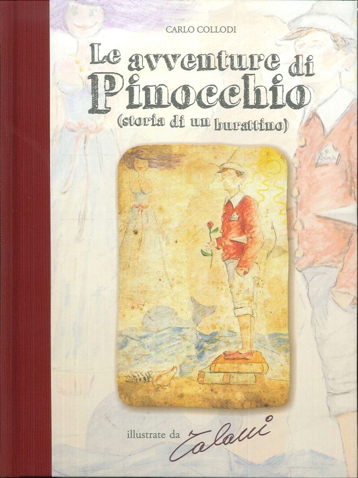 Le Avventure di Pinocchio (Storia di un Burattino) Le Avventure di Pinocchio (Storia di un Burattino)