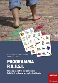 Programma P.A.S.S.I. Percorso operativo per potenziare l'alfabetizzazione e prevenire la dislessia. Con Materiale a stampa miscellaneo