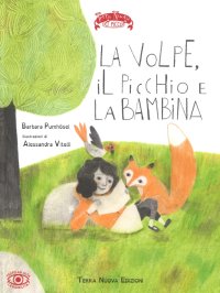 La volpe, il picchio e la bambina