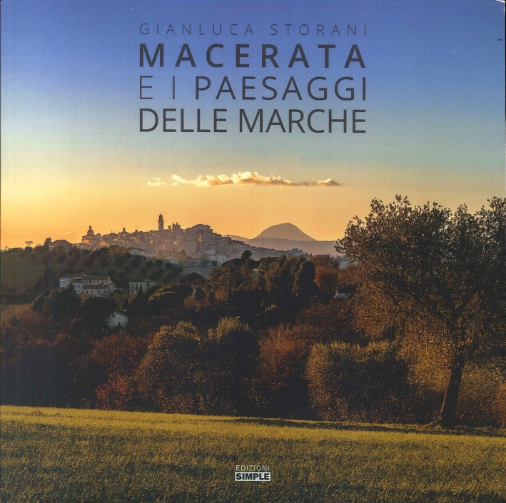 Macerata e i Paesaggi delle Marche Macerata e i Paesaggi delle Marche