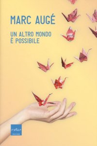 Un altro mondo è possibile