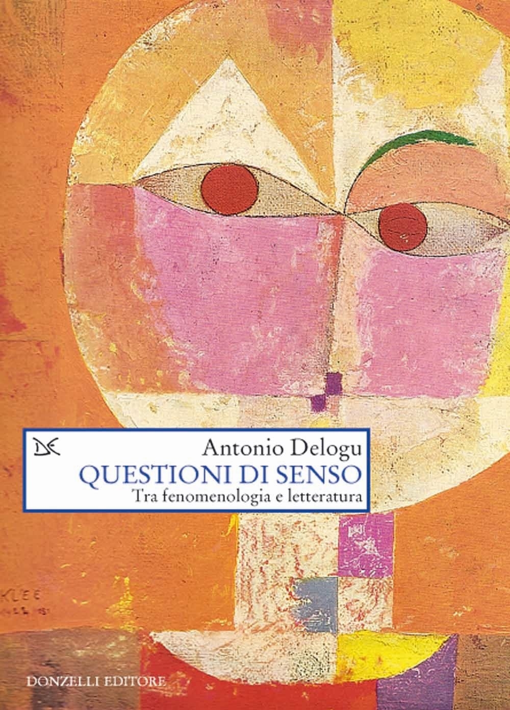 Questioni di senso. Tra fenomenologia e letteratura