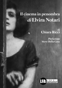 Il Cinema in Penombra di Elvira Notari