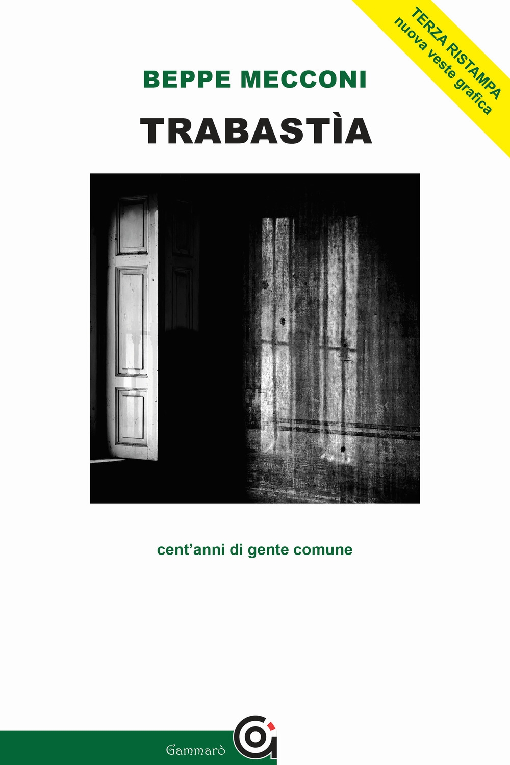 Trabastìa. Cent'anni di gente comune Trabastìa. Cent'anni di gente comune