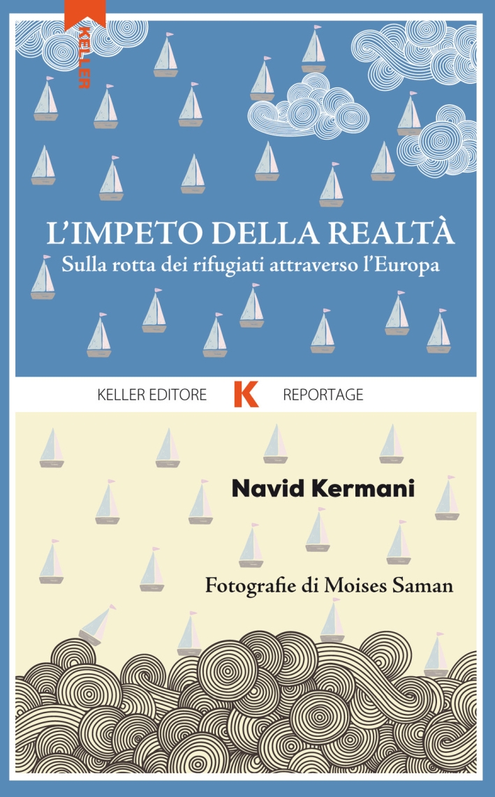 L'impeto della realtà. Sulla rotta dei rifugiati attraverso l'Europa L'impeto della realtà. Sulla rotta dei rifugiati attraverso l'Europa