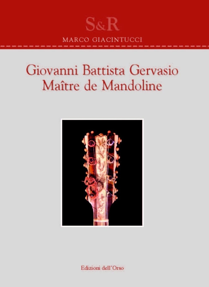 Giovanni Battista Gervasio. Maître de mandoline. Ediz. bilingue Giovanni Battista Gervasio. Maître de mandoline. Ediz. bilingue