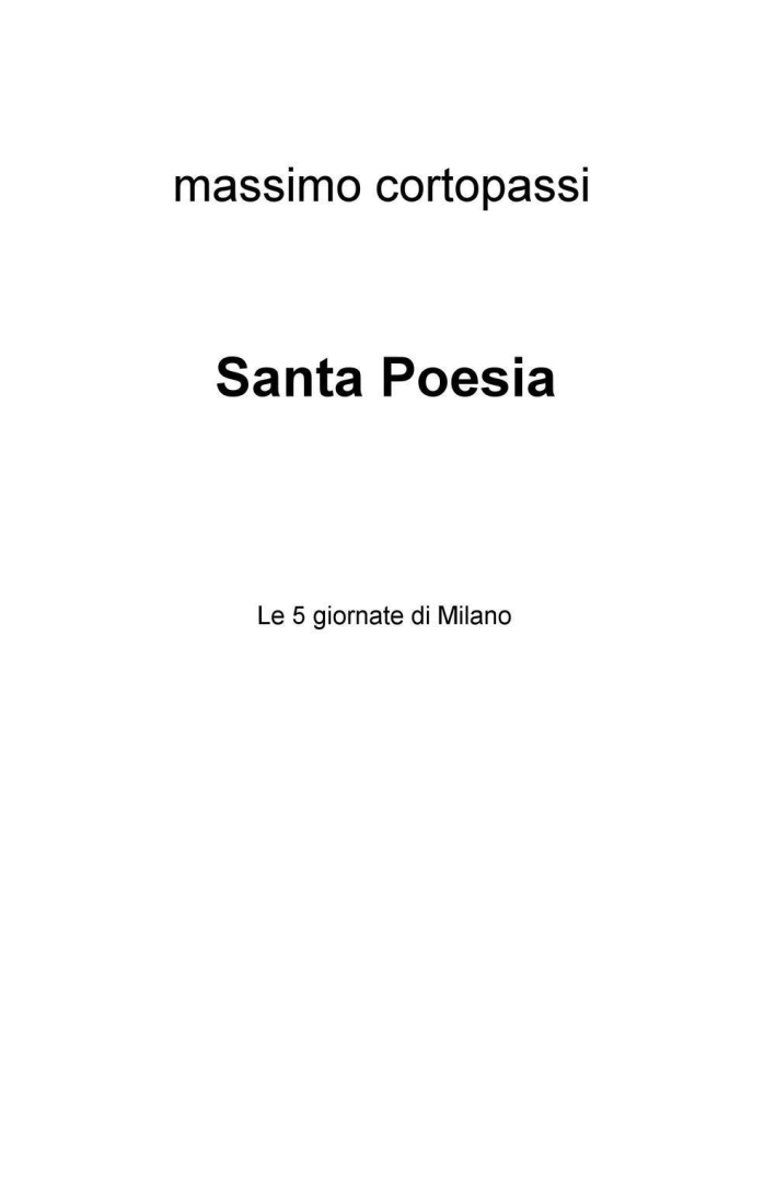 Santa poesia. Le 5 giornate di Milano Santa poesia. Le 5 giornate di Milano