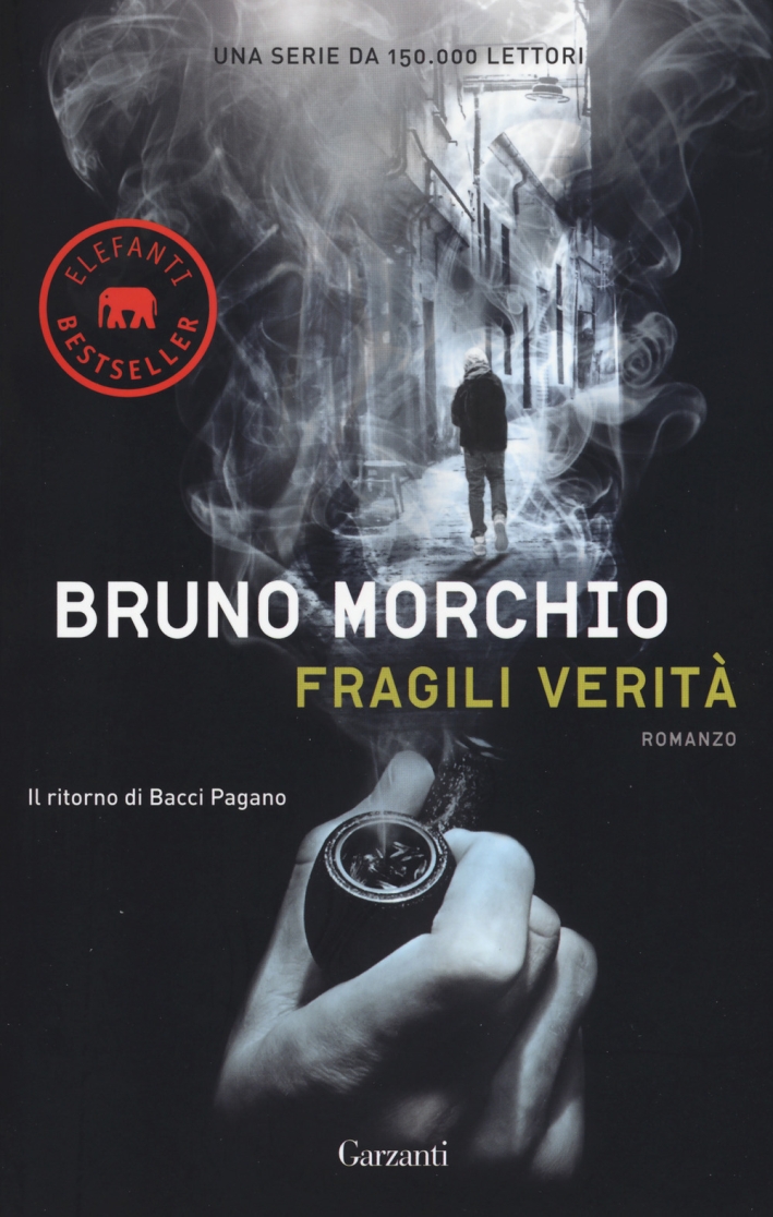 Fragili verità. Il ritorno di Bacci Pagano Fragili verità. Il ritorno di Bacci Pagano