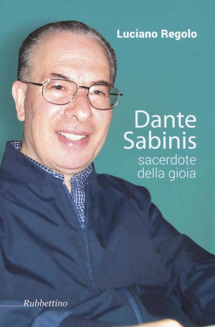 Dante Sabinis sacerdote della gioia Dante Sabinis sacerdote della gioia