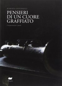 Pensieri di un cuore graffiato