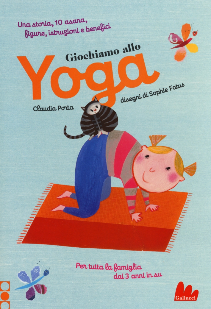 Giochiamo allo yoga. Ediz. a colori Giochiamo allo yoga. Ediz. a colori