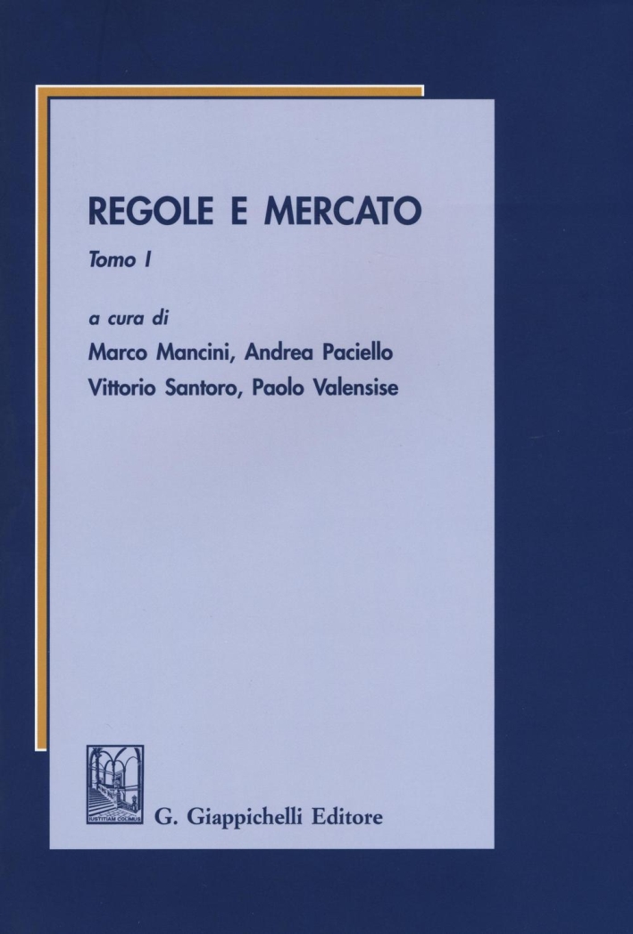 Regole e mercato. Vol. 1 Regole e mercato. Vol. 1