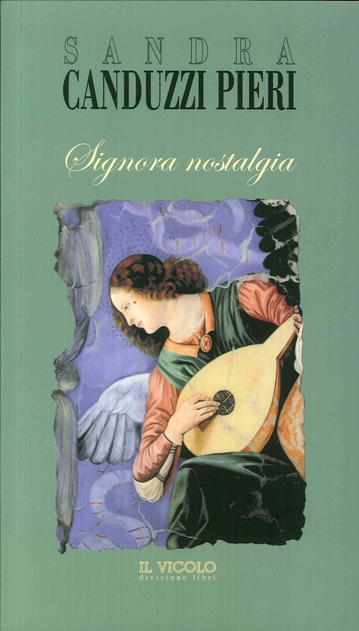 Signora Nostalgia. Signora Nostalgia.