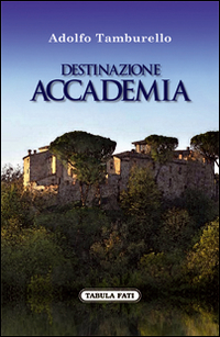 Destinazione accademia Destinazione accademia