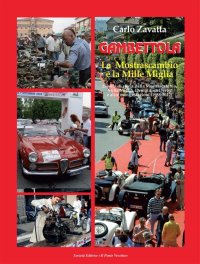 Gambettola. La Mostrascambio e le Mille Miglia. 25 Anni di Storia della Mostrascambio. Mille Miglia, Demolition Derby