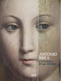 Antonio Brea e il Polittico di San Michele