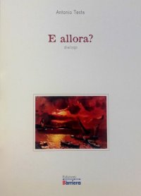 E allora? Dialogo. Nuova ediz