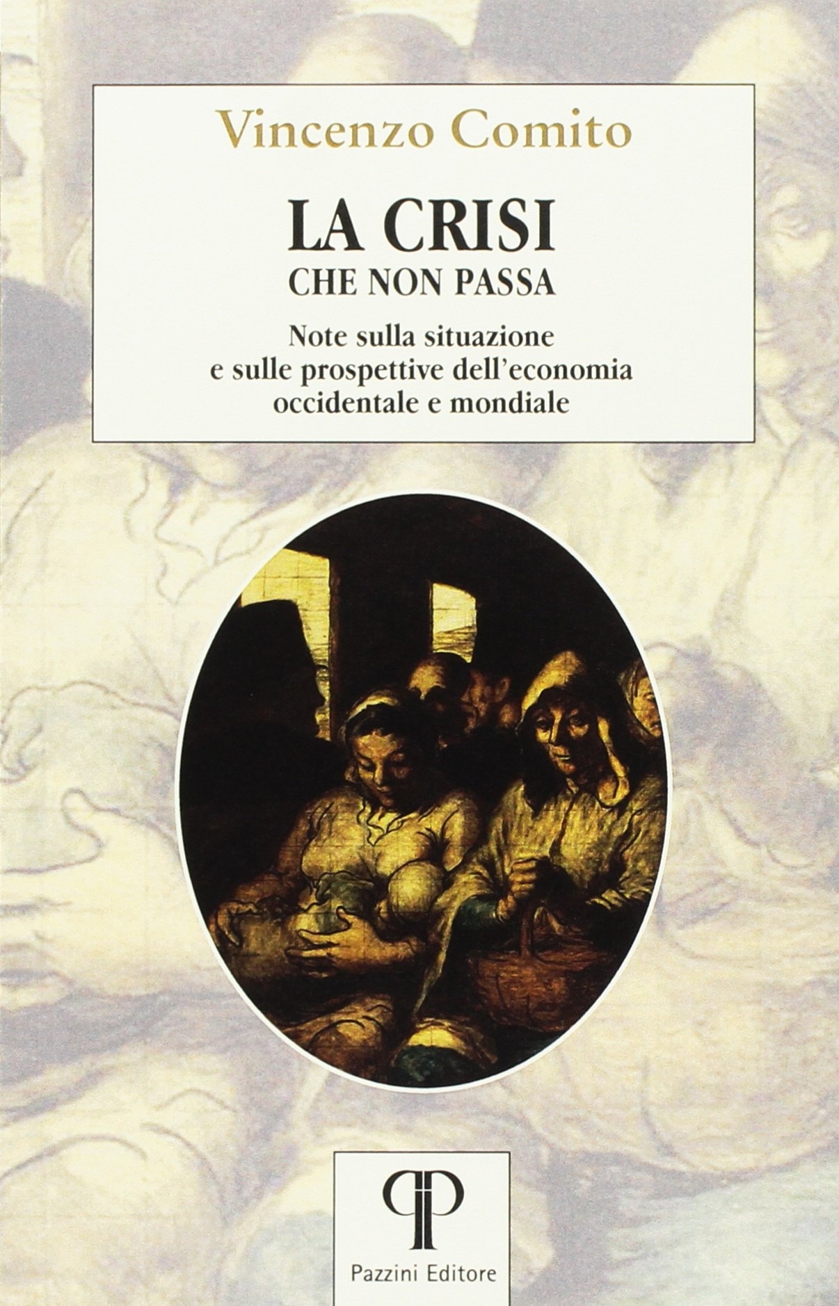 La crisi che non passa