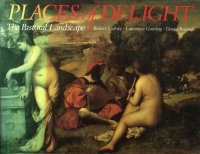 Places of Delight: The Pastoral Landscape
