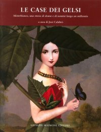 Le Case dei Gelsi. Misterbianco, una Storia di Donne e di Uomini Lungo un Millennio