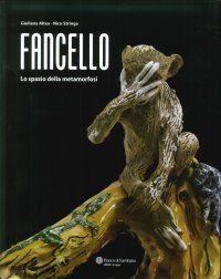 Fancello. Lo Spazio della Metamorfosi