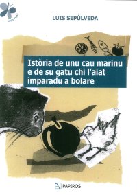 Istoria de unu cau marinu e de su gatu chi l'aiat imparadu a bolare